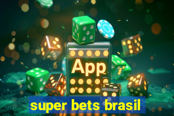 super bets brasil